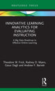 Book cover of: Innovative Learning Analytics for Evaluating Instruction. By: Theodore Wayne Frick