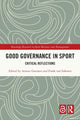 Book cover of: Good Governance in Sport. By: Arnout Geeraert
