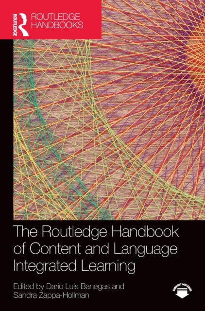 Book cover of: Routledge Handbook of Content and Language Integrated Learning. By: Dario Luis Banegas