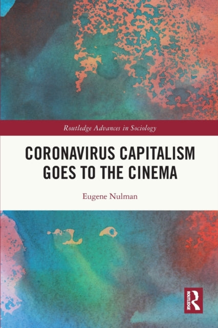 Book cover of: Coronavirus Capitalism Goes to the Cinema. By: Eugene Nulman