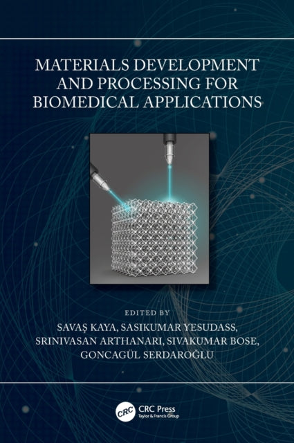 Book cover of: Materials Development and Processing for Biomedical Applications