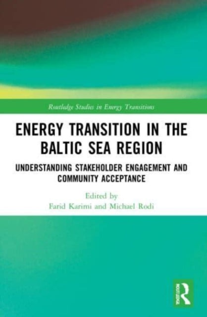 Book cover of: Energy Transition in the Baltic Sea Region. By: Farid Karimi