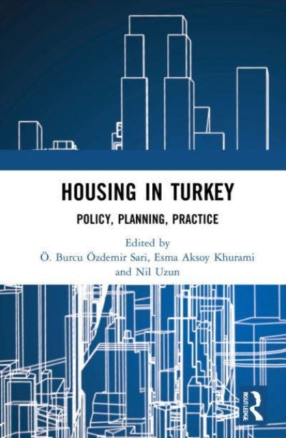 Book cover of: Housing in Turkey. By: Esma Aksoy Khurami