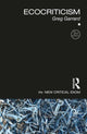 Book cover of: Ecocriticism. By: Greg Garrard