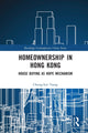 Book cover of: Homeownership in Hong Kong. By: Chung-Kin Tsang