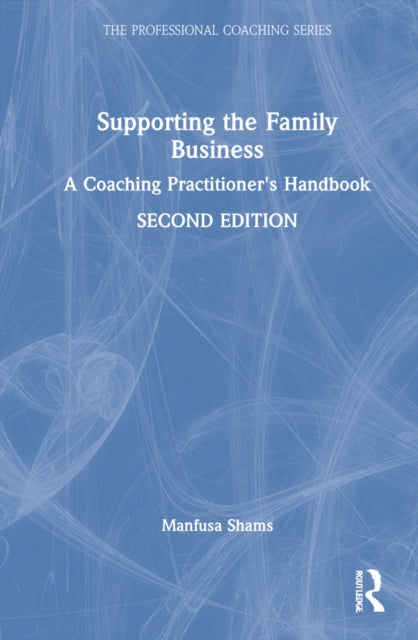 Book cover of: Supporting the Family Business. By: Manfusa Shams