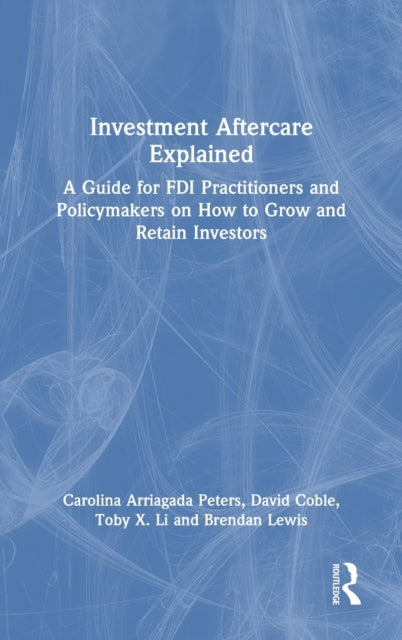 Book cover of: Investment Aftercare Explained. By: Carolina Arriagada Peters