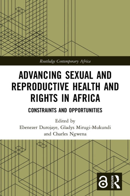 Book cover of: Advancing Sexual and Reproductive Health and Rights in Africa. By: Ebenezer Durojaye