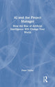 Book cover of: AI and the Project Manager. By: Taylor, Peter