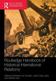 Book cover of: Routledge Handbook of Historical International Relations. By: Benjamin de Carvalho