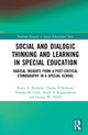 Book cover of: Social and Dialogic Thinking and Learning in Special Education. By: Karen A. Erickson