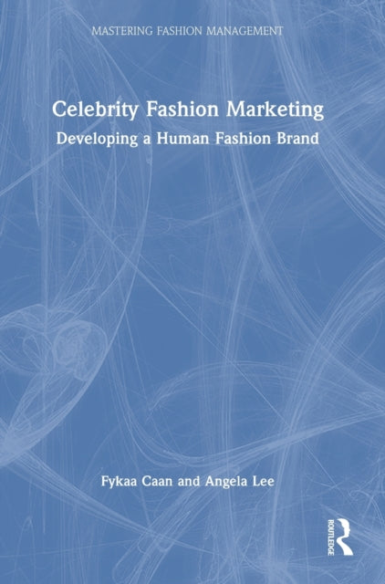 Book cover of: Celebrity Fashion Marketing. By: Fykaa Caan