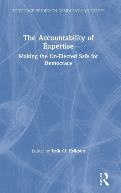 Book cover of: Accountability of Expertise. By: Erik Oddvar Eriksen