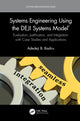 Book cover of: Systems Engineering Using the DEJI Systems Model®. By: Adedeji Bodunde Badiru