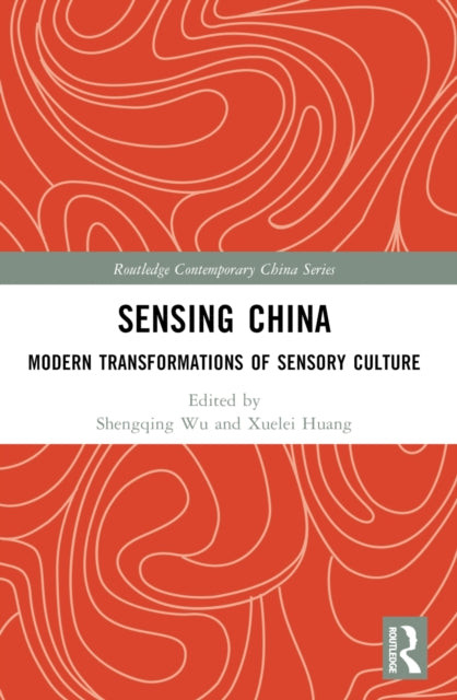 Book cover of: Sensing China. By: Shengqing Wu