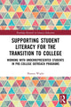 Book cover of: Supporting Student Literacy for the Transition to College. By: Shauna Wight