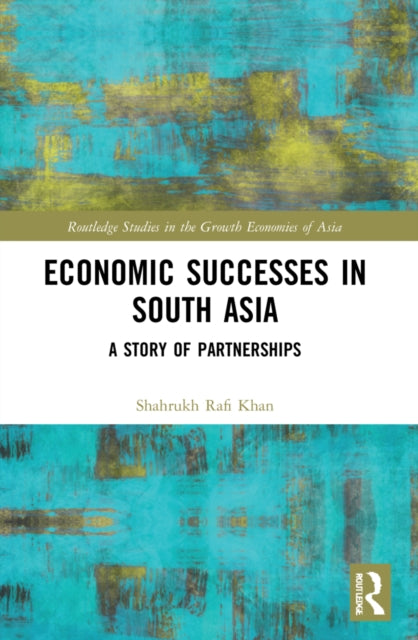 Book cover of: Economic Successes in South Asia. By: Shahrukh Rafi Khan