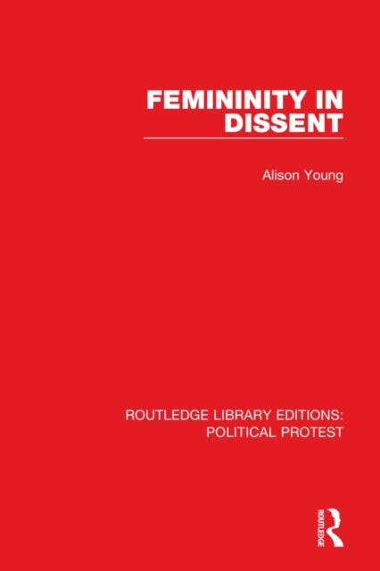 Book cover of: Femininity in Dissent. By: Young, Alison