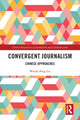 Book cover of: Convergent Journalism. By: Woody Bing Liu