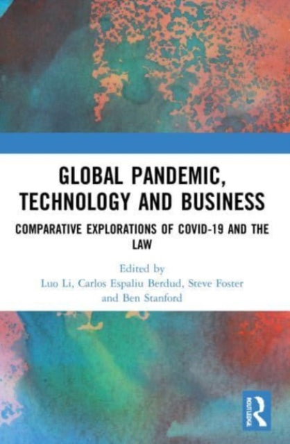 Book cover of: Global Pandemic, Technology and Business. By: Luo Li
