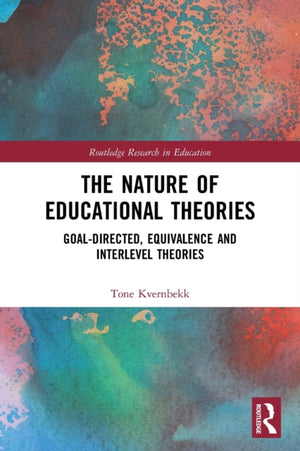 The Nature of Educational Theories