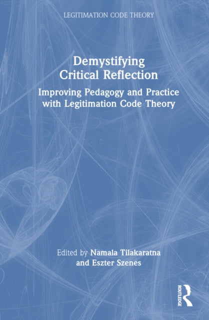 Book cover of: Demystifying Critical Reflection. By: Namala Tilakaratna