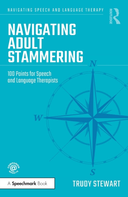 Book cover of: Navigating Adult Stammering. By: Trudy Stewart