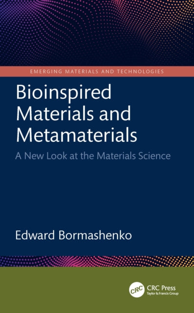 Book cover of: Bioinspired Materials and Metamaterials. By: Edward Bormashenko
