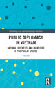 Book cover of: Public Diplomacy in Vietnam. By: Vu Lam