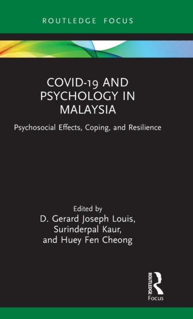 Book cover of: COVID-19 and Psychology in Malaysia. By: D. Gerard Joseph Louis