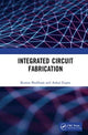 Book cover of: Integrated Circuit Fabrication. By: Kumar Shubham