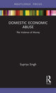 Book cover of: Domestic Economic Abuse. By: Supriya Singh