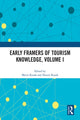 Book cover of: Early Framers of Tourism Knowledge, Volume I. By: Metin Kozak