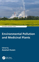 Book cover of: Environmental Pollution and Medicinal Plants. By: Azamal Husen