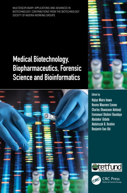 Book cover of: Medical Biotechnology, Biopharmaceutics, Forensic Science and Bioinformatics. By: Benjamin Ewa Ubi