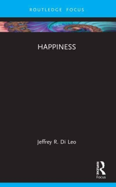 Book cover of: Happiness. By: Jeffrey R. Di Leo