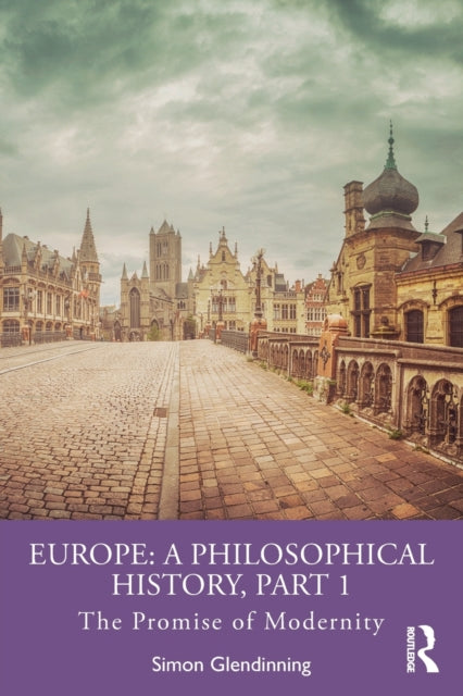 Europe: A Philosophical History, Part 1