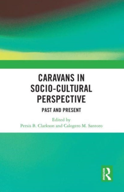 Book cover of: Caravans in Socio-Cultural Perspective. By: Persis B. Clarkson