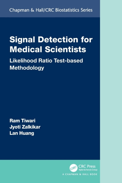 Book cover of: Signal Detection for Medical Scientists. By: Ram Tiwari