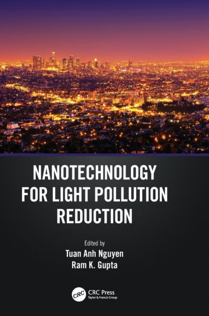Book cover of: Nanotechnology for Light Pollution Reduction. By: Tuan Anh Nguyen