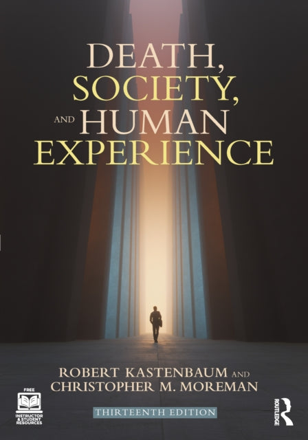 Book cover of: Death, Society, and Human Experience. By: Robert Kastenbaum