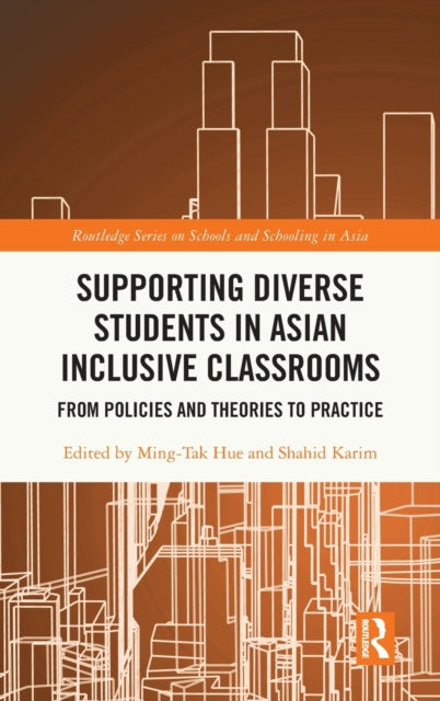 Book cover of: Supporting Diverse Students in Asian Inclusive Classrooms. By: Ming-tak Hue