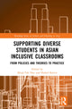 Book cover of: Supporting Diverse Students in Asian Inclusive Classrooms. By: Ming-tak Hue