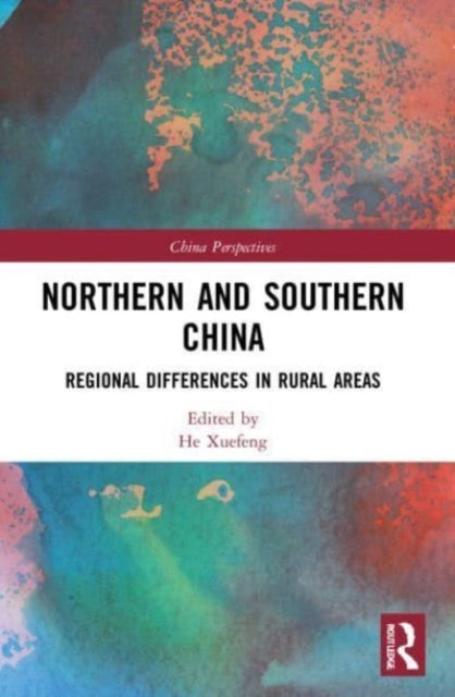 Book cover of: Northern and Southern China. By: Xuefeng He