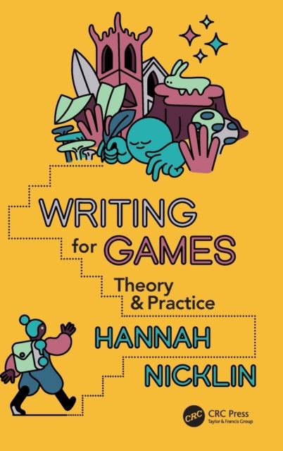 Book cover of: Writing for Games. By: Hannah Nicklin