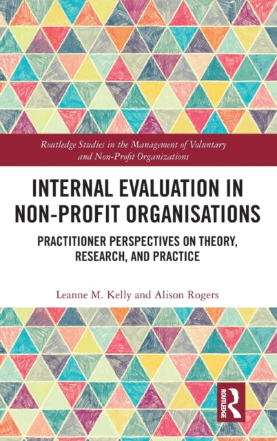 Book cover of: Internal Evaluation in Non-Profit Organisations. By: Leanne M. Kelly