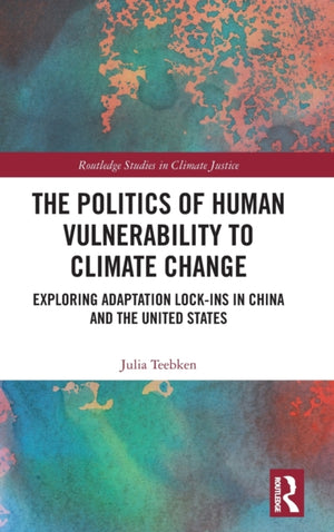 The Politics of Human Vulnerability to Climate Change