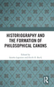 Book cover of: Historiography and the Formation of Philosophical Canons. By: Sandra Lapointe