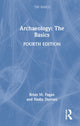 Book cover of: Archaeology: The Basics. By: Brian M. Fagan