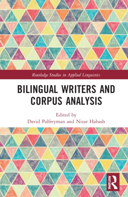 Book cover of: Bilingual Writers and Corpus Analysis. By: David Palfreyman